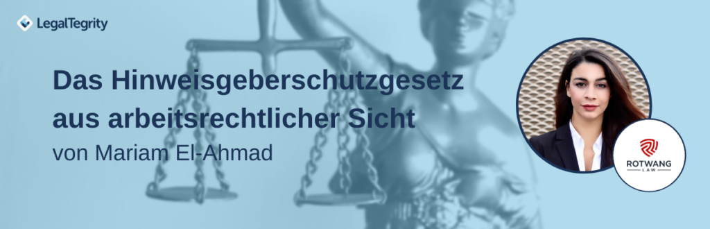 LegalTegrity Rotwang HinSchG Arbeitsrecht